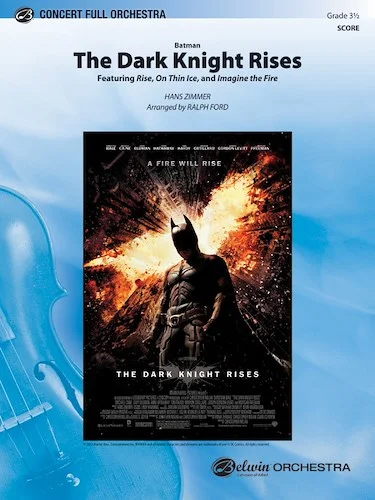 Batman: The Dark Knight Rises: Featuring: Rise / On Thin Ice / Imagine the Fire