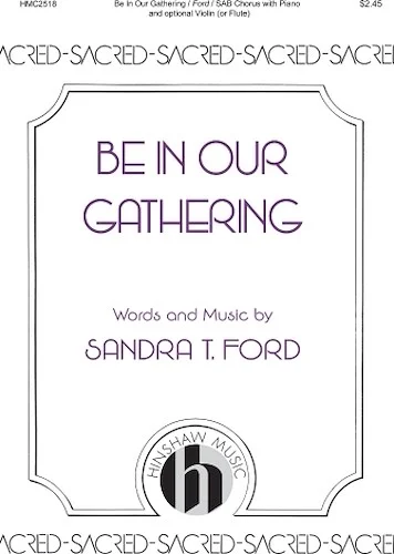 Be in Our Gathering
