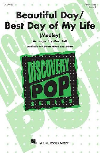 Beautiful Day/Best Day of My Life (Medley) - Discovery Level 2