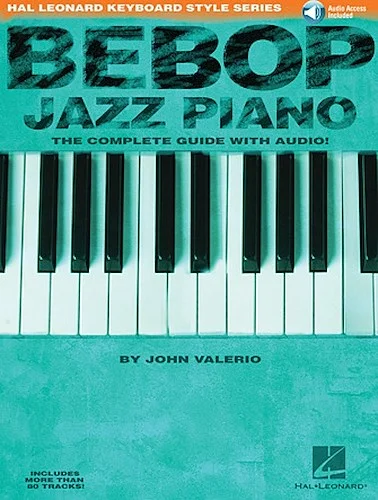 Bebop Jazz Piano - The Complete Guide - The Complete Guide