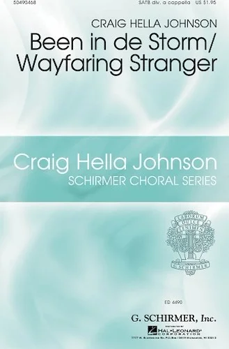 Been in de Storm/Wayfaring Stranger - Craig Hella Johnson Choral Series