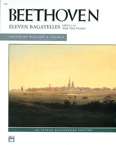 Beethoven: Eleven Bagatelles, Opus 119 for the Piano