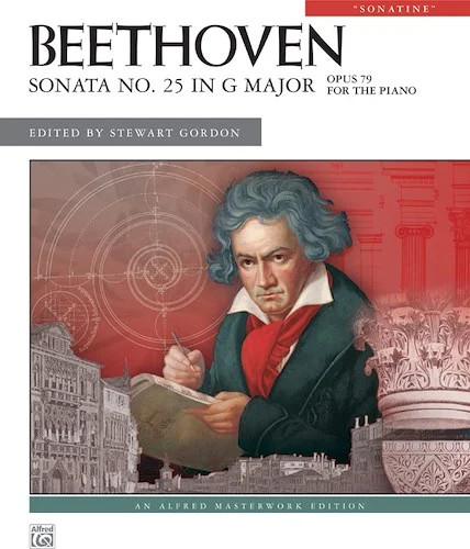 Beethoven: Sonata No. 25 in G Major, Opus 79: "Sonatine"