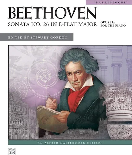 Beethoven: Sonata No. 26 in E-flat Major, Opus 81a: "Das Lebewohl"