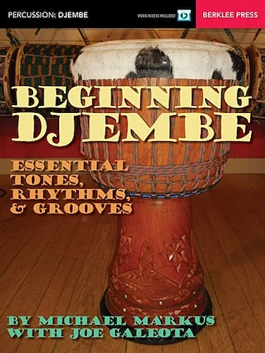 Beginning Djembe - Essential Tones, Rhythms & Grooves