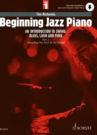 Beginning Jazz Piano: An Introduction to Swing, Blues, Latin, and Funk - Everything You Need to get Started