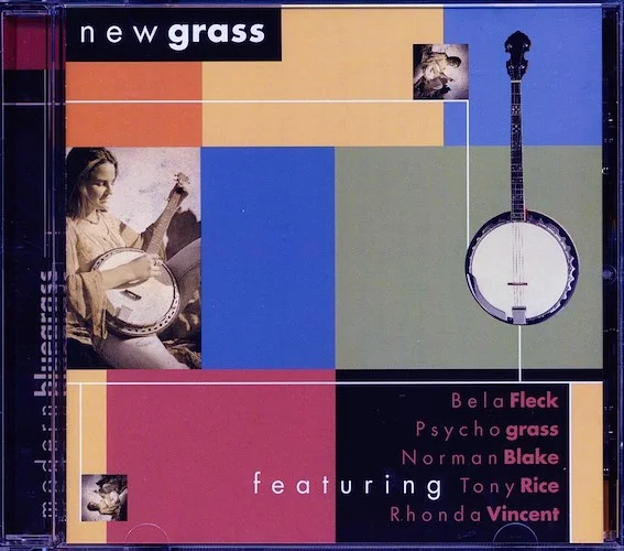 Bela Fleck, Psychograss, Rhonda Vincent, Mountain Heart, Normal Blake, Tony Rice, Etc. - New Grass: Modern Bluegrass (marked/ltd stock)