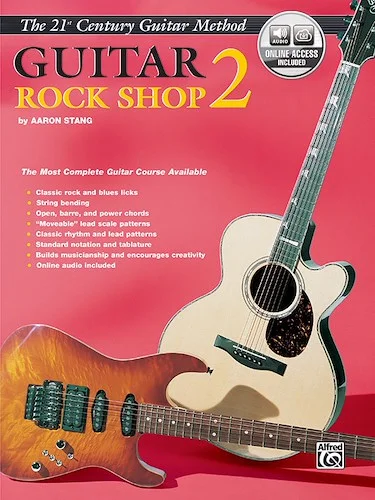 Belwin's 21st Century Guitar Rock Shop 2: The Most Complete Guitar Course Available