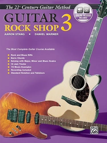 Belwin's 21st Century Guitar Rock Shop 3: The Most Complete Guitar Course Available