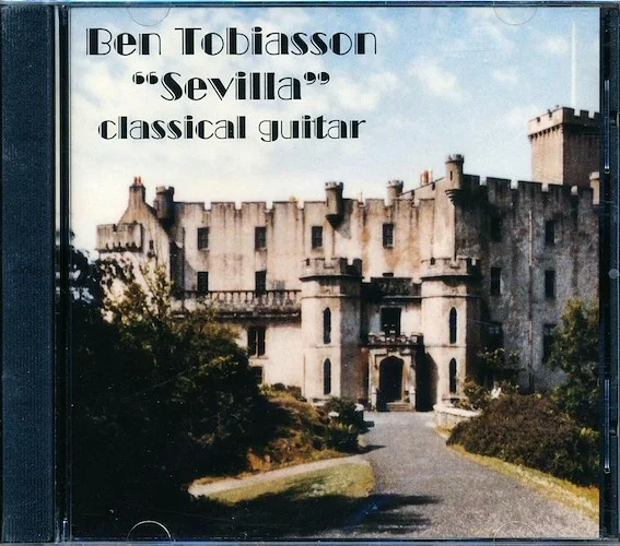 Ben Tobiasson - Seville Classical Spanish Guitar