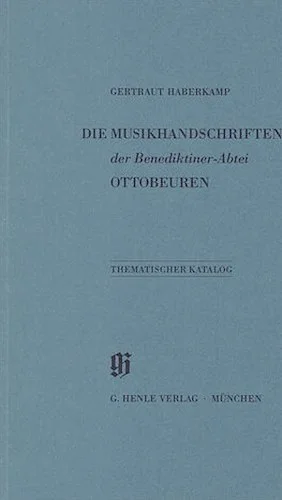 Benediktiner-Abtei Ottobeuren - Catalogues of Music Collections in Bavaria Vol. 12