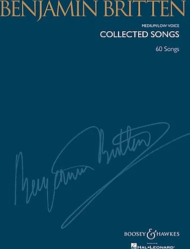 Benjamin Britten - Collected Songs