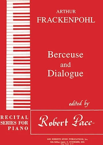 Berceuse & Dialogue - Recital Series for Piano, Red (Book III)