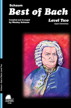 Best of Bach: Level 2 Upper Elementary Level