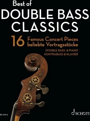 Best Of Double Bass Classics - 16 Famous Concert Pieces