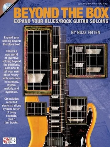 Beyond the Box - Expand Your Blues/Rock Guitar Soloing