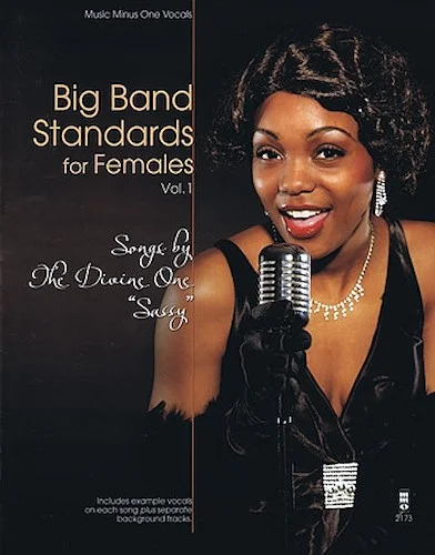 Big Band Standards for Females - Volume 1 - Songs by the Divine One "Sassy" (Sarah Vaughan)