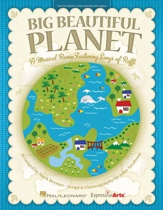 Big Beautiful Planet - A Musical Revue Featuring Songs by Raffi CD ONLY