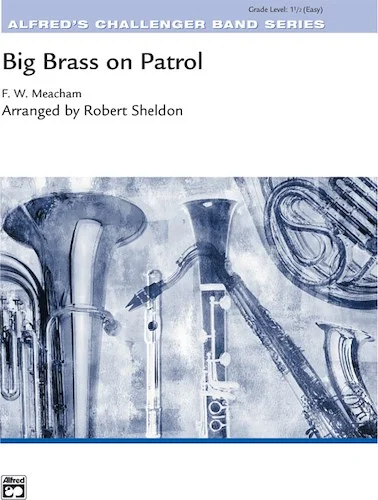 Big Brass on Patrol: Low Brass Section Feature