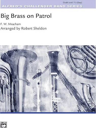 Big Brass on Patrol: Low Brass Section Feature