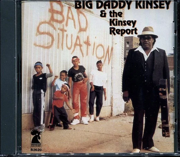 Big Daddy Kinsey & The Kinsey Report - Bad Situation