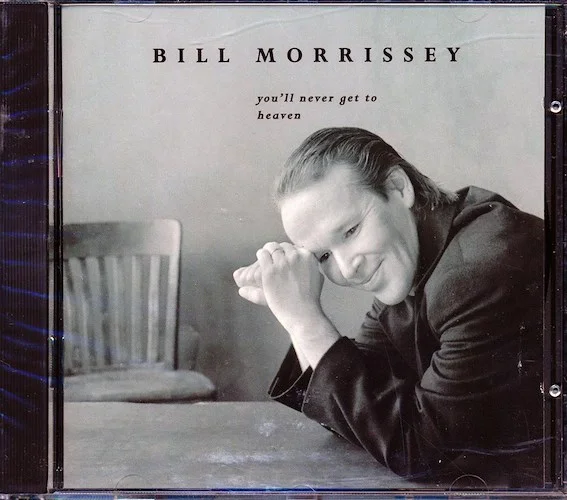 Bill Morrissey - You'll Never Get To Heaven (incl. large booklet) (marked/ltd stock)