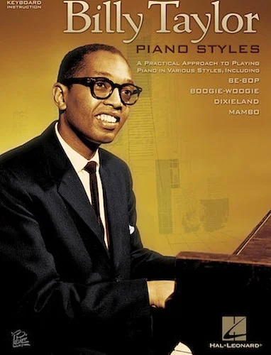 Billy Taylor Piano Styles - A Practical Approach to Playing Piano in Various Styles