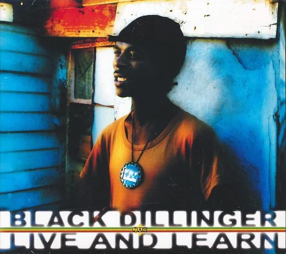 Black Dillinger - Live And Learn