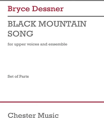 Black Mountain Song - for Upper Voices and Ensemble