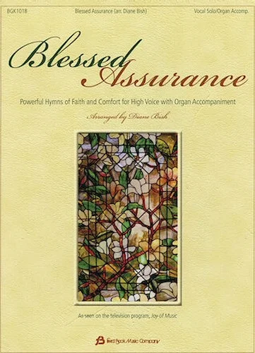 Blessed Assurance - Powerful Hymns of Faith and Comfort