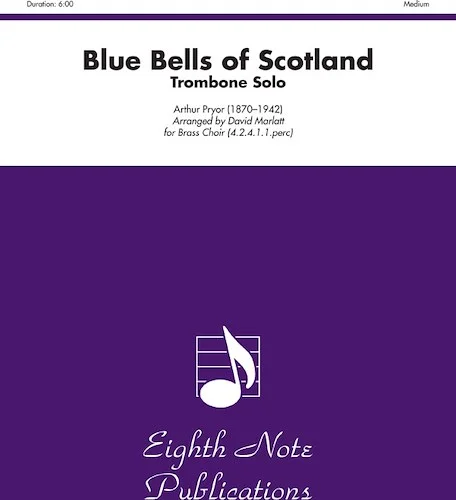 Blue Bells of Scotland: Trombone Solo Feature