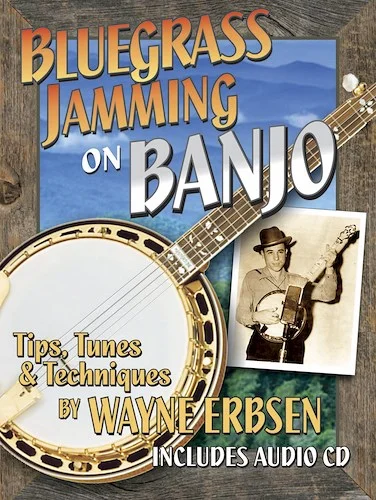 Bluegrass Jamming on Banjo<br>Tips, Tunes & Techniques