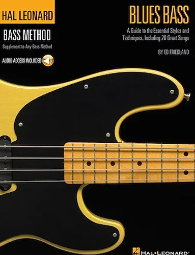 Blues Bass - A Guide to the Essential Styles and Techniques - A Guide to the Essential Styles and Techniques