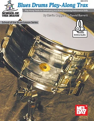 Blues Drums Play-Along Trax<br>Play-Along Tracks for Developing your Blues Drumming Performance