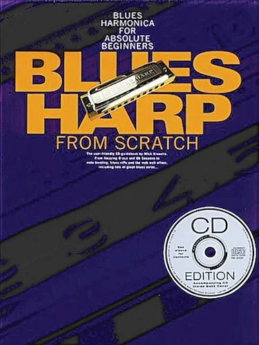 Blues Harp from Scratch - Blues Harmonica for Absolute Beginners