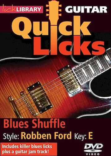 Blues Shuffle - Quick Licks - Style: Robben Ford; Key: E