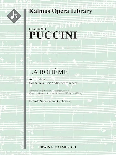 Boheme, La: Act III, Aria: Donde lieta usci; Addio, senza rancor (soprano)<br>