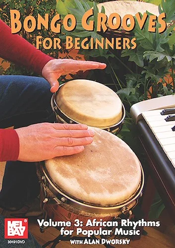 Bongo Grooves for Beginners Volume 3 DVD<br>African Rhythms for Popular Music