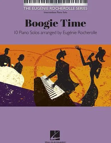 Boogie Time - 10 Piano Solos arranged by Eugenie Rocherolle