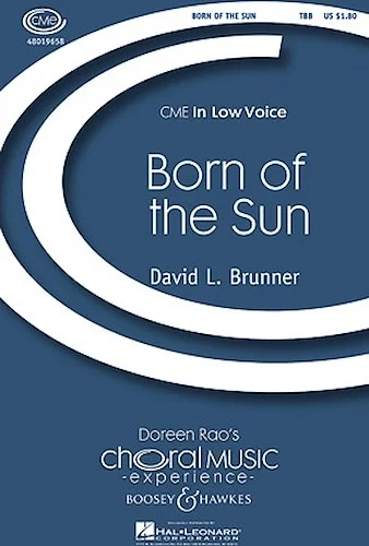 Born of the Sun - CME In Low Voice