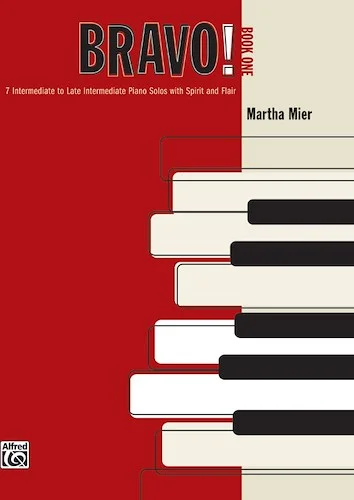 Bravo!, Book 1: 7 Intermediate to Late Intermediate Piano Solos with Spirit and Flair