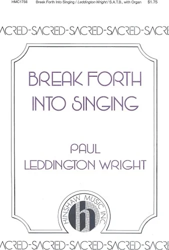 Break Forth into Singing
