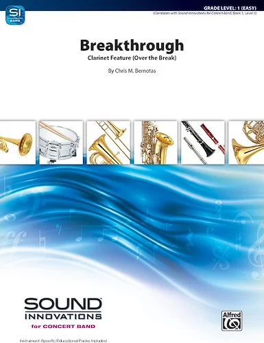 Breakthrough<br>Clarinet Feature (Over the Break)