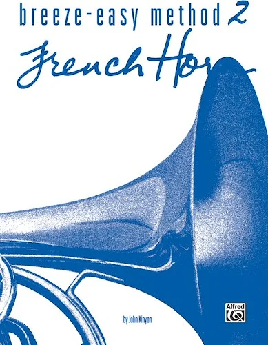 Breeze-Easy Method for French Horn, Book II