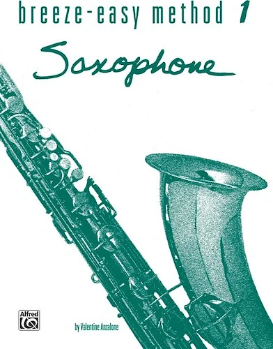Breeze-Easy Method for Saxophone, Book I