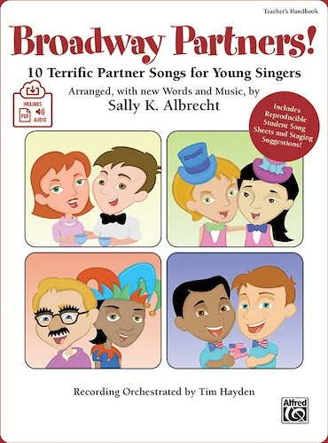 Broadway Partners!: 10 Terrific Partner Songs for Young Singers