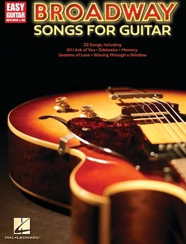 Broadway Songs for Guitar - Easy Guitar with Notes & Tab