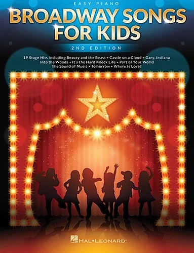 Broadway Songs for Kids - 2nd Edition