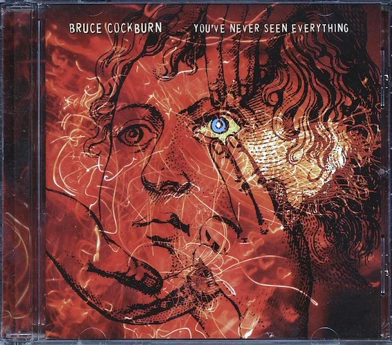 Bruce Cockburn - You've Never Seen Everything