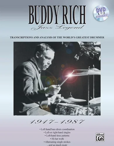 Buddy Rich: Jazz Legend (1917-1987): Transcriptions and Analysis of the World's Greatest Drummer (DVD Sold Separately)